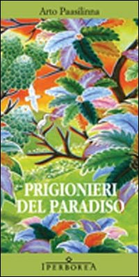 Prigionieri_Del_Paradiso_-Paasilinna_Arto