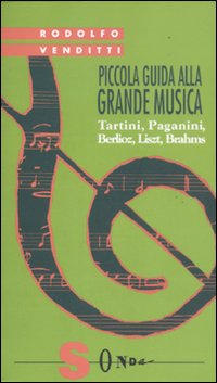 Piccola_Guida_Alla_Grande_Musica_-Venditti_Rodolfo