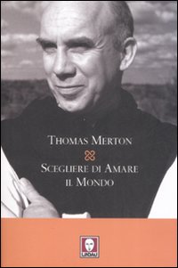 Scegliere_Di_Amare_Il_Mondo_-Merto_Thomas