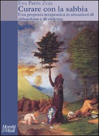 Curare Con La Sabbia + Dvd di Pattis Zoja Eva - libri Curare Con La Sabbia + Dvd di Pattis Zoja Eva - libri