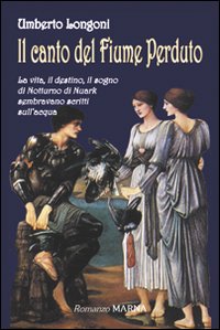 Canto Del Fiume Perduto  di Longoni Umberto - Libro