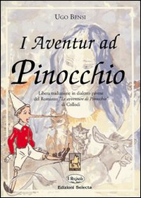 Aventur Ad Pinocchio (i) di Bensi Ugo - Libro Aventur Ad Pinocchio (i) di Bensi Ugo - Libro