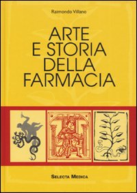 Arte_E_Storia_Della_Farmacia_-Villano_Raimondo