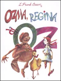 Ozma Regina Di Oz di Baum Frank - libri Ozma Regina Di Oz di Baum Frank - libri