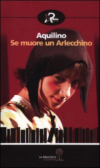 Se_Muore_Un_Arlecchino_-Aquilino