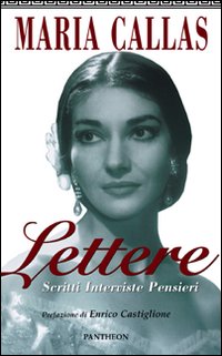 Maria_Callas_Lettere_Scritti_Interviste_Cn_Cd_-Callas_Maria