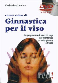 Corso_Video_Di_Ginnastica_Per_Il_Viso_Dvd_-Urwicz_Catherine