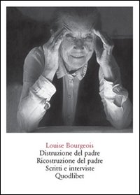 Distruzione_Del_Padre_Ricostruzione_Del_Padre_-Bourgeois_Louise;_Bernadac_M.