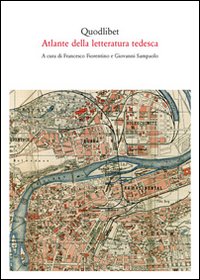 Atlante_Della_Letteratura_Tedesca_-Fiorentino_F._(cur.);_Sampaolo