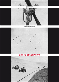 Arte Decorativa (l`) di Le Corbusier - Libro Arte Decorativa (l`) di Le Corbusier - Libro