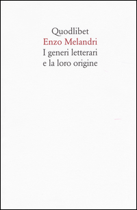 Generi_Letterari_E_La_Loro_Origine_(i)_-Melandri_Enzo