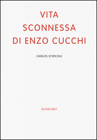 Vita_Sconnessa_Di_Enzo_Cucchi_-D%60ercole_Carlos
