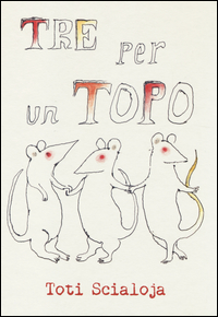 Tre_Per_Un_Topo_-Scialoja_Toti