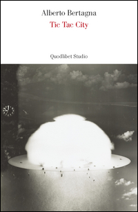 Tic Tac City di Bertagna Alberto - Libro Tic Tac City di Bertagna Alberto - Libro