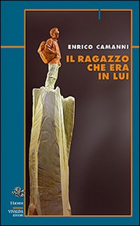 Ragazzo_Che_Era_In_Lui_-Camanni_Enrico