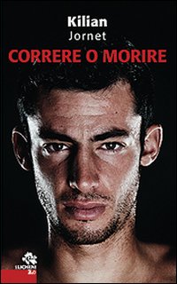 Correre_O_Morire_-Jornet_Kilian