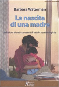 Nascita_Di_Una_Madre_-Waterman_Barbara__