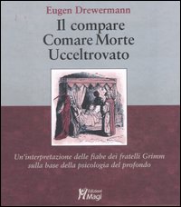 Compare_Comare_Morte_Ucceltrovato_Fiabe_-Drewermann_Eugen