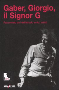 Gaber Giorgio Il Signor G  di Pedrinelli A. (cur.) - libri
