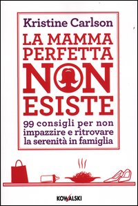 Mamma_Perfetta_Non_Esiste_-Carlson_Kristine