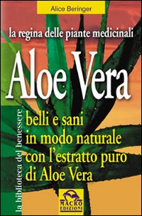 Aloe Vera di Beringer Alice - libri Aloe Vera di Beringer Alice - libri