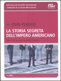 Storia Segreta Dell`impero Americano  di Perkins John - libri