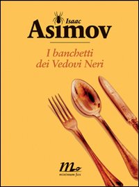 Banchetti_Dei_Vedovi_Neri_i_-Asimov_Isaac