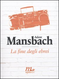 Fine_Degli_Ebrei_-Mansbach_Adam