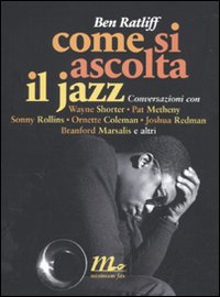 Come_Si_Ascolta_Il_Jazz_-Ratliff_Ben__