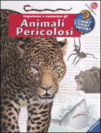 Impariamo_A_Conoscere_Gli_Animali_Pericolosi_-Weinhold_Angela