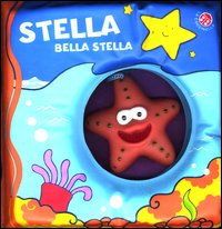 Stella Bella Stella  di Clima Gabriele Bolaffio Raffae - libri