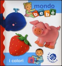 Colori_Mondo_Bebe`_-Aa.vv.