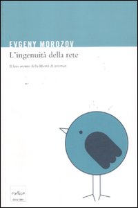 Ingenuita`_Della_Rete_-Morozov_Evgeny