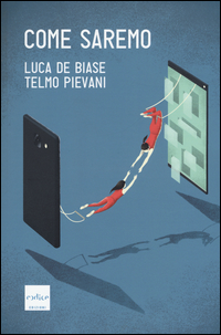 Come_Saremo_-De_Biase_Luca_Pievani_Telmo