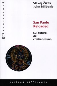 San_Paolo_Reloaded_Sul_Futuro_Del_Cristianesimo_-Zizek_Slavoj_Milbank_John