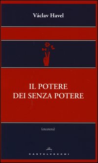 Potere_Dei_Senza_Potere_-Havel_Vaclav