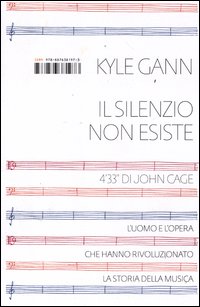 John_Cage_Silenzio_Non_Esiste_-Gann_Kyle