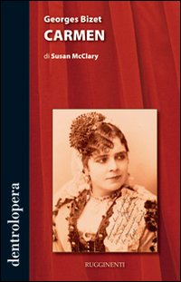 Georges Bizet Carmen di Mcclary Susan - libri Georges Bizet Carmen di Mcclary Susan - libri