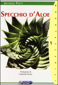 Specchio_D`aloe_L`aloe_Tra_Mito_E_Storia_-Patti_Antonio