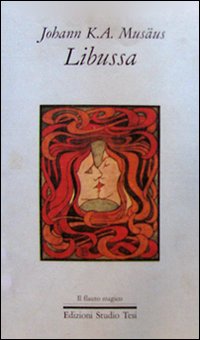 Libussa  di Musaus Johann K.; Mazzoni Hein - libri