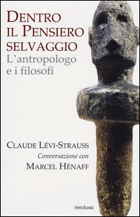 Dentro_Il_Pensiero_Selvaggio_-Levi_Strauss_Claude