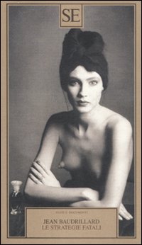 Strategie Fatali (le)  di Baudrillard Jean - libri