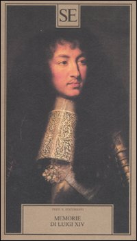 Memorie Di Luigi Xiv  di Pasquinelli G. (a Cura Di) - Libro