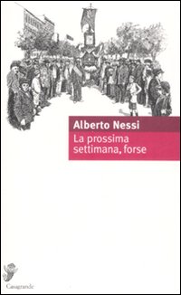 Prossima_Settimana%2C_Forse_-Nessi_Alberto