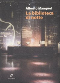 Biblioteca Di Notte di Manguel Alberto - libri Biblioteca Di Notte di Manguel Alberto - libri