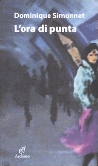 Ora Di Punta (l`)  di Simonnet Dominique - libri