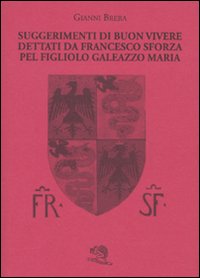 Suggerimenti_Di_Buon_Vivere_Dettati_Da_France_-Brera_Gianni