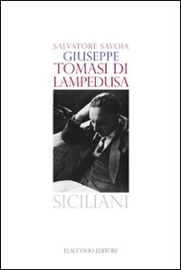 Giuseppe Tomasi Di Lampedusa  di Savoia Salvatore - libri