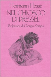 Chiosco Di Pressel  di Hesse Hermann - libri