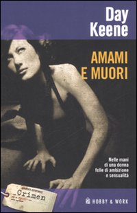 Amami E Muori di Keene Day - Libro Amami E Muori di Keene Day - Libro
